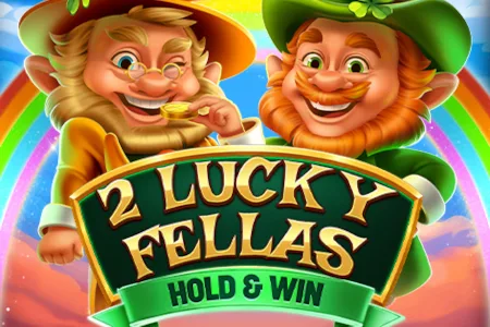 2 Lucky Fellas