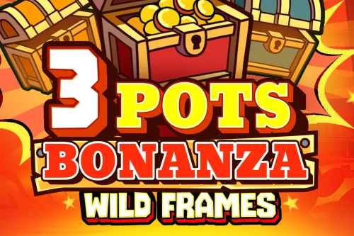 3 Pots Bonanza: Wild Frames