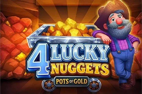 4 Lucky Nuggets