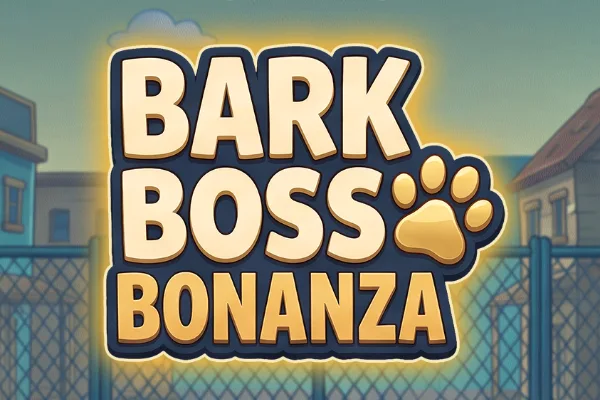 Bark Boss Bonanza