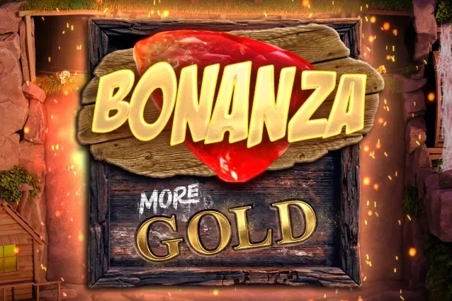 Bonanza More Gold