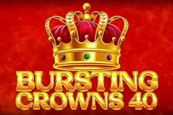 Bursting Crowns 40