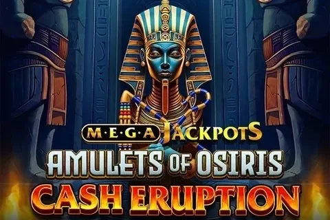 Cash Eruption MegaJackpots Amulets of Osiris