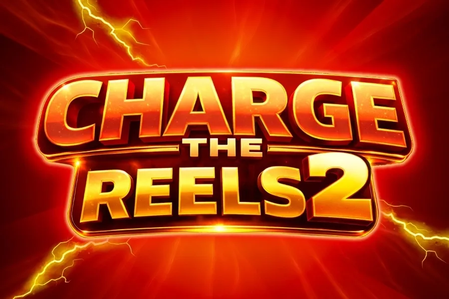 Charge the Reels 2