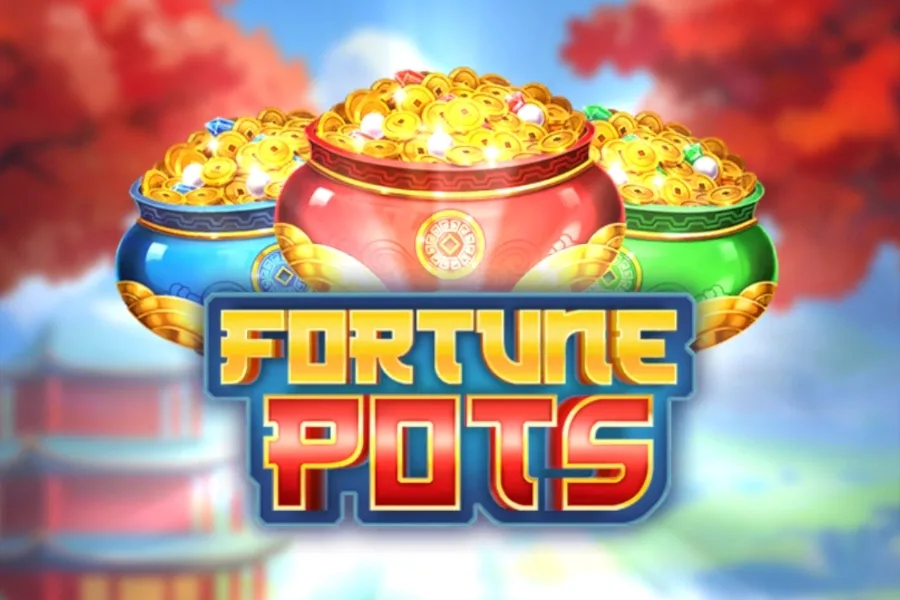 Fortune Pots