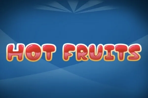 Hot Fruits