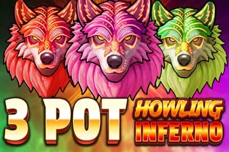 Howling Inferno 3 Pot