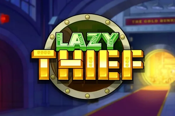 Lazy Thief