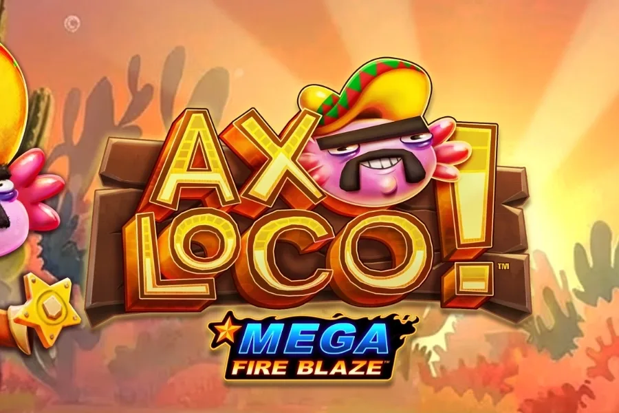 Mega Fire Blaze: Axoloco