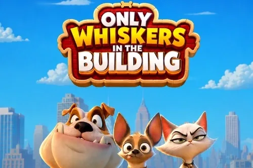 Only Whiskers in the Building