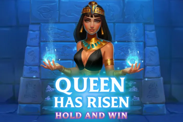 Queen has Risen