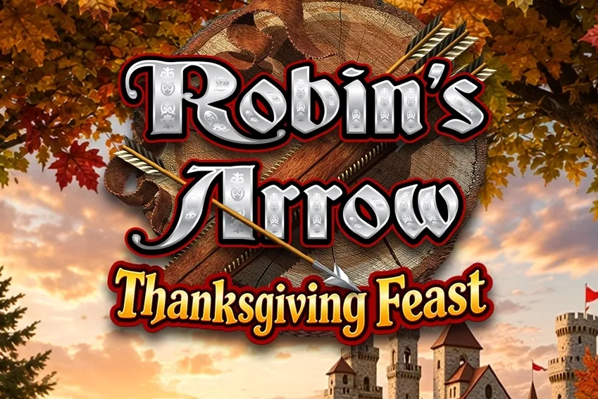 Robin's Arrow: Thanksgiving Feast