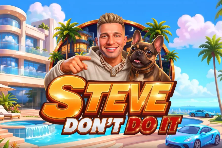 Steve Don't Do It