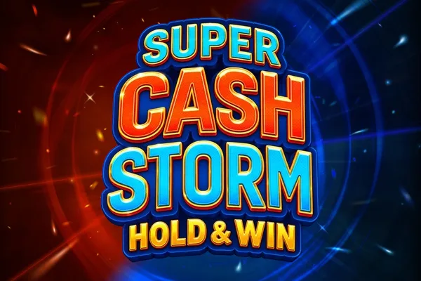 Super Cash Storm: Hold & Win