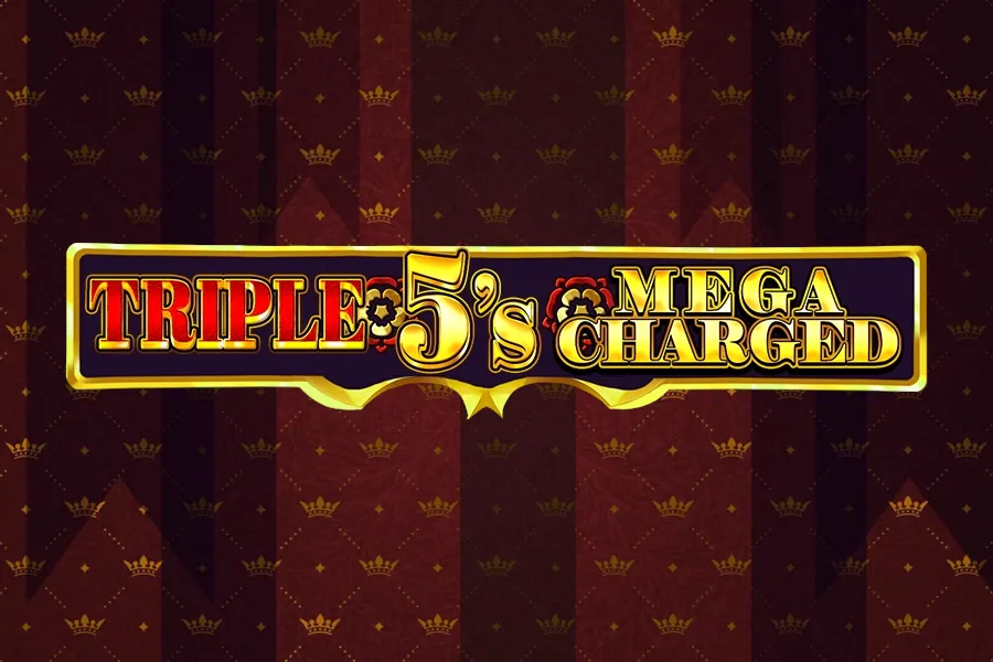 Triple 5's Megacharged