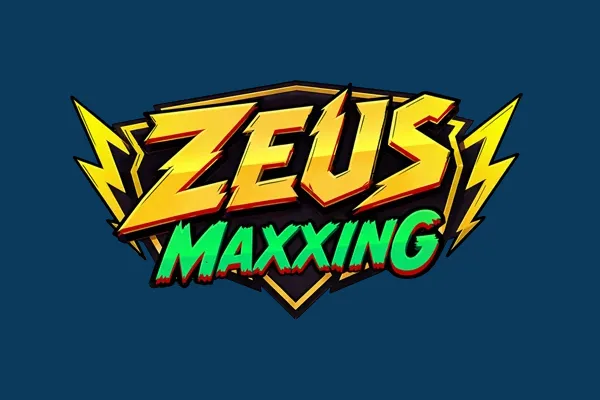 Zeus Maxxing